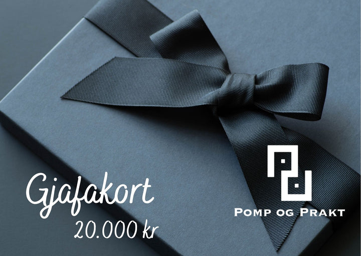 GJAFAKORT POMP OG PRAKT